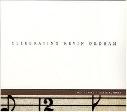 Celebrating Kevin Oldham