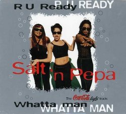 R U Ready / Whatta Man (The Coca Cola Light Track)