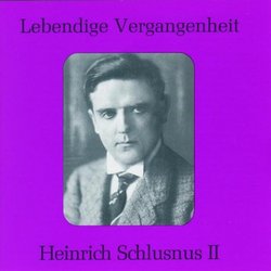 Lebendige Vergangenheit: Heinrich Schlusnus