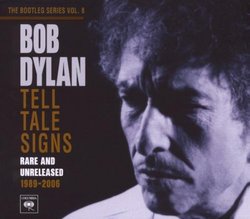 Tell Tale Signs: the Bootleg Series Vol. 8