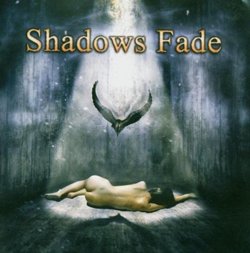 Shadows Fade