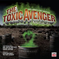 The Toxic Avenger Musical (OSC)