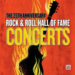 The 25th Anniversary Rock & Roll Hall Of Fame Concerts (4CD)
