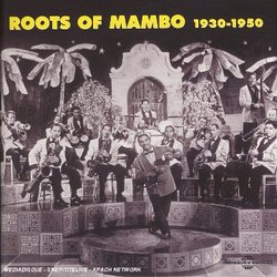 Roots of Mambo 1930-1950