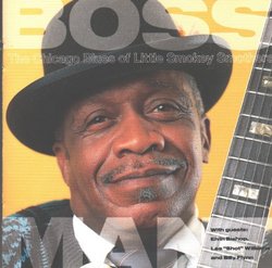 Boss Man: The Chicgo Blues of Little Smokey Smothers (Japanese Import)