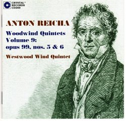 Anton Reicha: Woodwind Quintets Vol. 9: opus 99, nos. 5 & 6