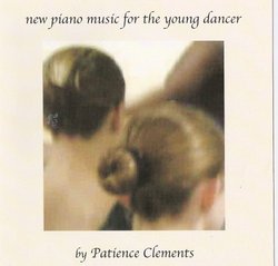 New Piano Music For The Young Dancer (Ballet Class Music)
