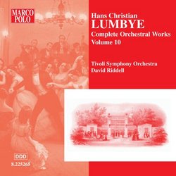 Hans Christian Lumbye: Complete Orchestral Works, Vol. 10