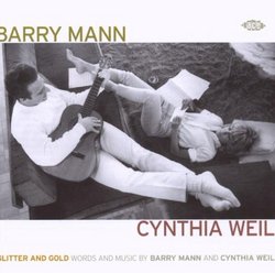 Glitter & Gold: Words & Music By Barry Mann & Cynthia Weil