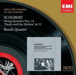 Schubert: String Quartets #14 'Death & the Maiden' & #15 - Busch Quartet