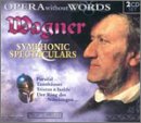 Opera Without Words: Wagner Symphonic