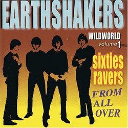 Earth Shakers: Sixties Ravers from All Over