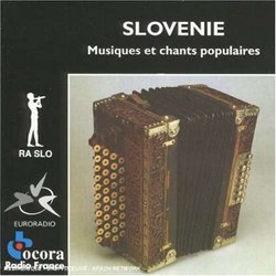Slovenie: Musiques et chants populaires