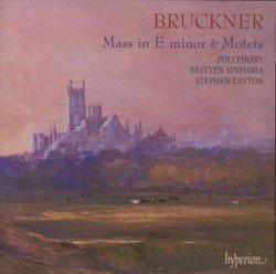 Bruckner: Mass in E minor; Motets