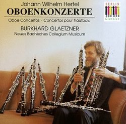 Hertel: Oboe Concertos [Oboenkonzerte]