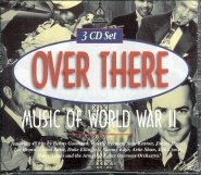 Over There: Music of World War II (3 Disc Box Set)