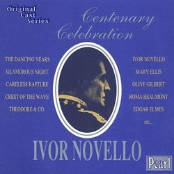 Ivor Novello: Centenary Celebration - Original Cast Recordings