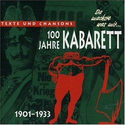 Da Machste Was Mit: 100 Jahre Kabarett Tex Und Chansons Teil 1: 1901 - 1933