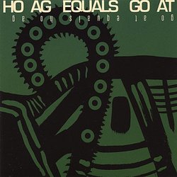 Ho-Ag Equals Go-at