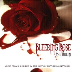 BLEEDING ROSE: The Album