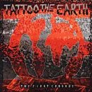 Tattoo the Earth: First Crusade