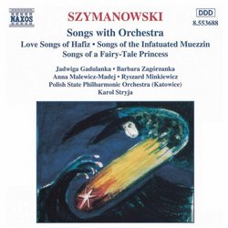 Karol Szymanowski: Songs with Orchestra