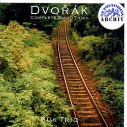 Dvorak: Complete Piano Trios