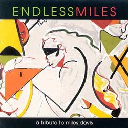 Endless Miles: Tribute to Miles Davis