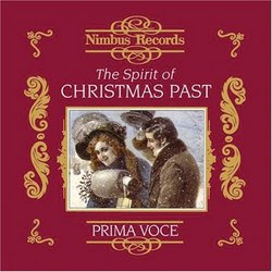 Nimbus Prima Voce: The Spirit of Christmas Past