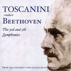 Toscanini Conducts Beethoven's 3rd & 5th Symphonies