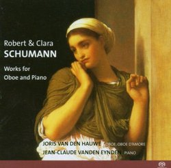 Robert & Clara Schumann: Works for Oboe and Piano [Hybrid SACD]