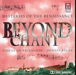 Beyond Chant: Mysteries Of The Renaissance