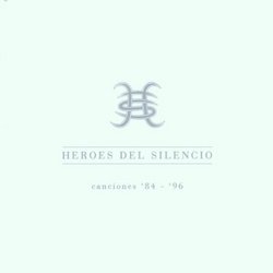 Canciones 1984-1996: Best of Heroes del Silencio