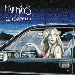 Matt Mays + El Torpedo (includes Bonus DVD)