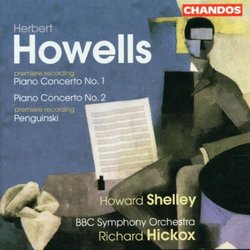 Howells: Piano Concertos 1 & 2 / Penguinski