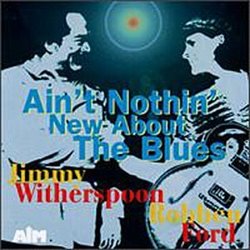 Ain't Nothin' New About The Blues