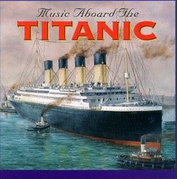 Music Aboard The Titanic