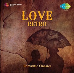 Love Retro - Bollywood Romantic Classics (2-CD Set)