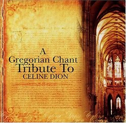 A Gregorian Chant Tribute to Celine Dion