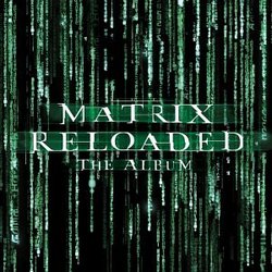 Matrix Reloaded: The Album (Clean)