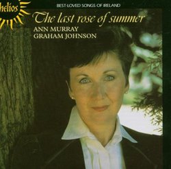 The Last Rose of Summer: Best Loved Songs of Ireland