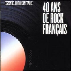 40 Ans De Rock Francais