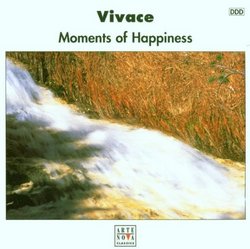 Vivace: Moments of Happiness