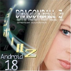 Dragonball Z: Android 18 - The Android Sagas