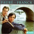 Franck: Sonata In A Major/Fauré: Sicilienen, Op.78/Fantaisie, Op.79/Sonata In A Major