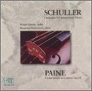 Schuller: Duologue; Paine: Violin Sonata, Op. 24