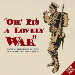 Oh! It's A Lovely War (Vol. 4)