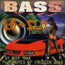 Bass Lo-N-Slo 1