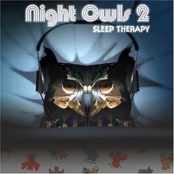 Night Owls 2: Sleep Therapy