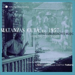 Matanzas Cuba Ca 1957: Afro-Cuban Sacred Music/Var